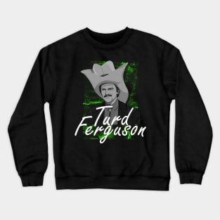 turd ferguson Crewneck Sweatshirt